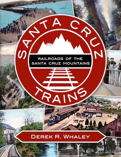 Railroads of the Santa Cruz Mountains